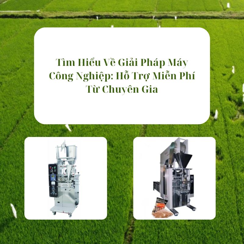 Tìm Hiểu Về Giải Pháp Máy Công Nghiệp: Hỗ Trợ Miễn Phí Từ Chuyên Gia